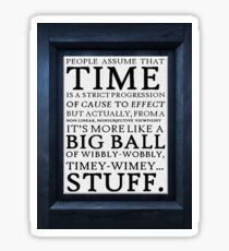 Wibbly-Wobbly, Timey-Wimey.. Stuff! Sticker