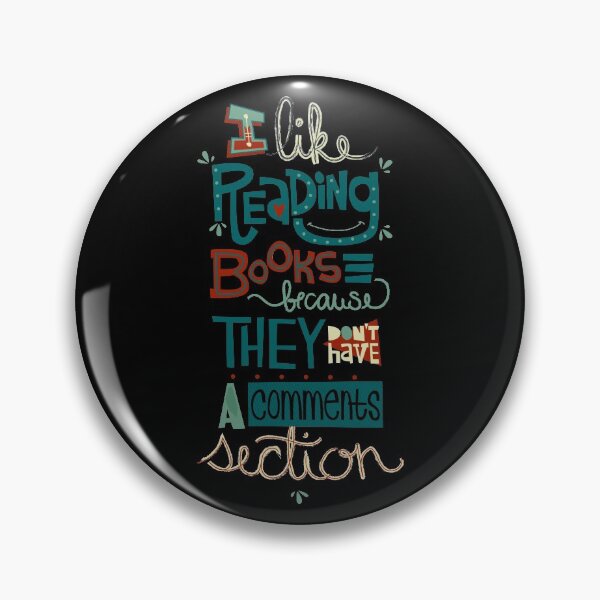 Item preview, I Like Reading Books Because They Don't Have A Comments designed and sold by juniperdesign.