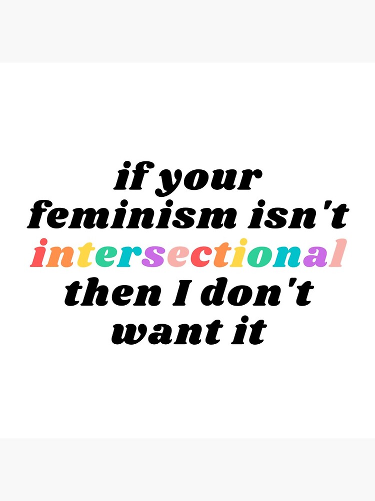 Intersectional Feminism Poster By Alanxshby Redbubble 5558