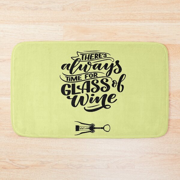 Item preview, there is always time for a glass of wine , funny quote  designed and sold by rashadat.