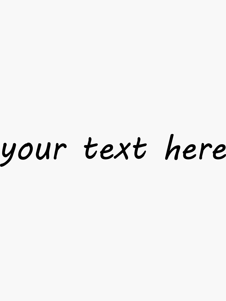 " Your text Here Personalized Tee, Design Your Own Personalized Gifts T
