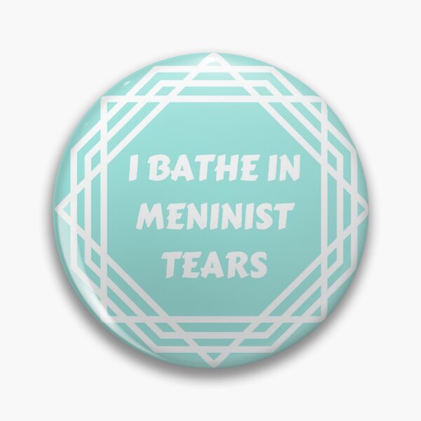 Item preview, I bathe in meninist tears designed and sold by pickertpieces.