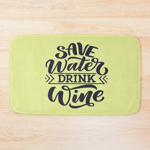 Item preview, save water , drink wine , funny quote  designed and sold by rashadat.