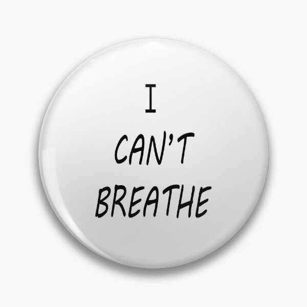 Item preview, I CANT BREATHE designed and sold by Tatus Brinal.