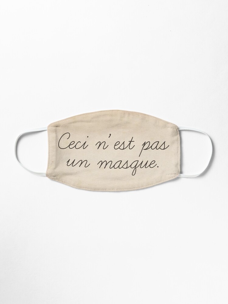 Alternate view of Magritte quote surrealist art style funny text. Ceci n'est pas un masque Mask