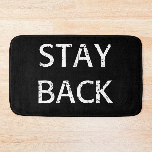 Item preview, Stay back designed and sold by Brian Kroijer.