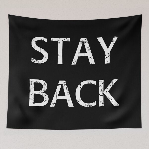 Item preview, Stay back designed and sold by Brian Kroijer.