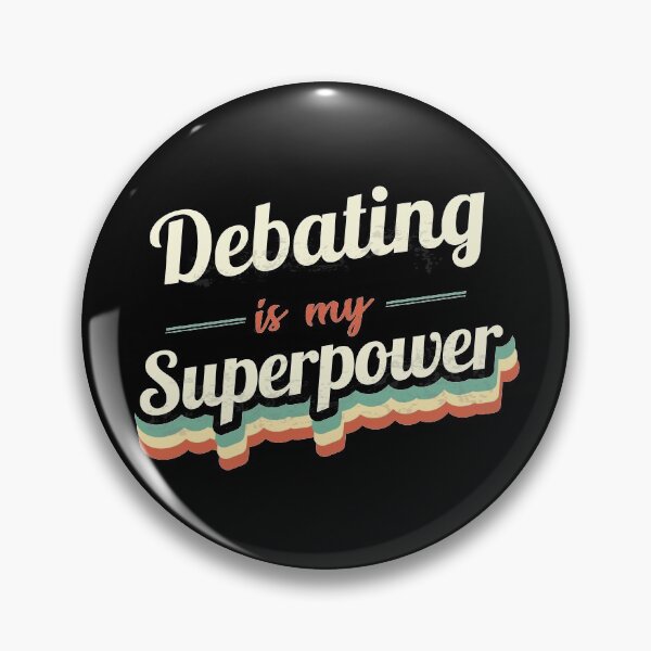 Item preview, Debating is my Superpower  designed and sold by Custom365.