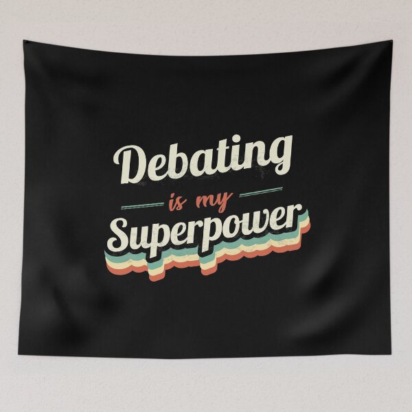 Item preview, Debating is my Superpower  designed and sold by Custom365.