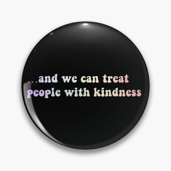 Item preview, and we can treat people with kindness designed and sold by margaroconnor.