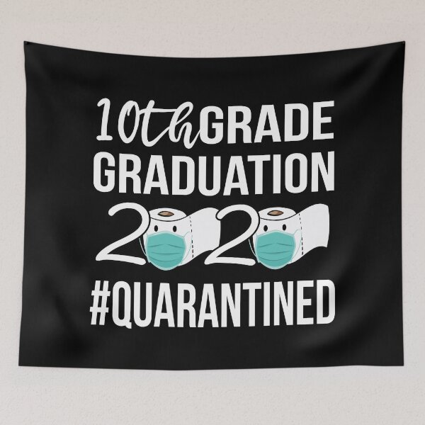 Item preview, 10th Grade 2020 Quarantined | Graduation 2020 | Funny Graduation Gift designed and sold by meedTee.