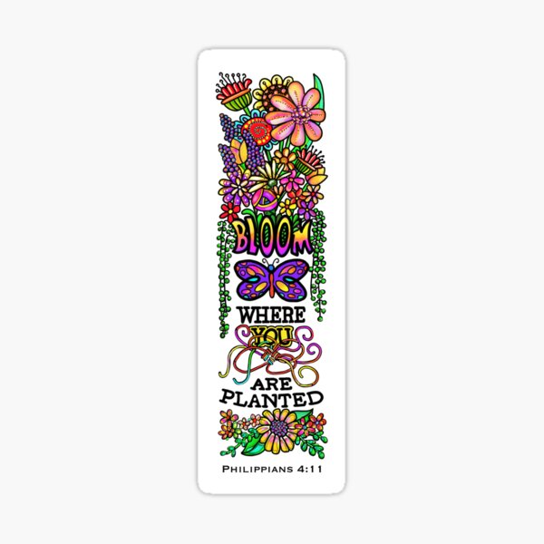 Bloom Where You Are Planted Sticker