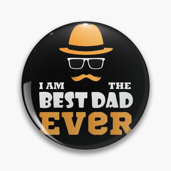 Item preview, I am the best dad ever designed and sold by mouad naouiri.
