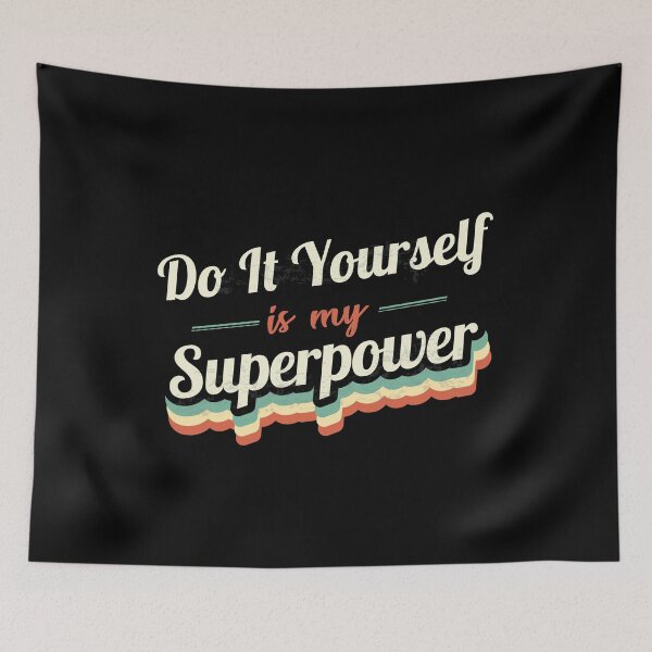 Item preview, Do It Yourself is my Superpower  designed and sold by Custom365.