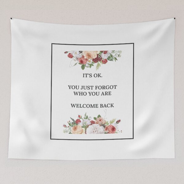 Item preview, It's Ok You Just Forgot Who You Are Welcome Back motivation - positivity - inspirational designed and sold by Hicham Arbaoui.