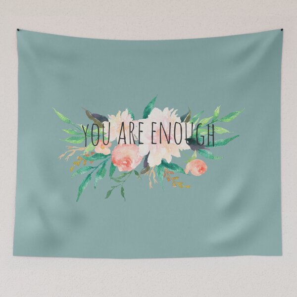 Item preview, You Are Enough designed and sold by NikkiMouse82.