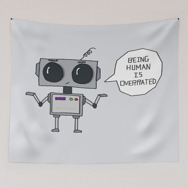 Item preview, Being Human Is Overrated Robot Drawing designed and sold by THNKDESIGN.