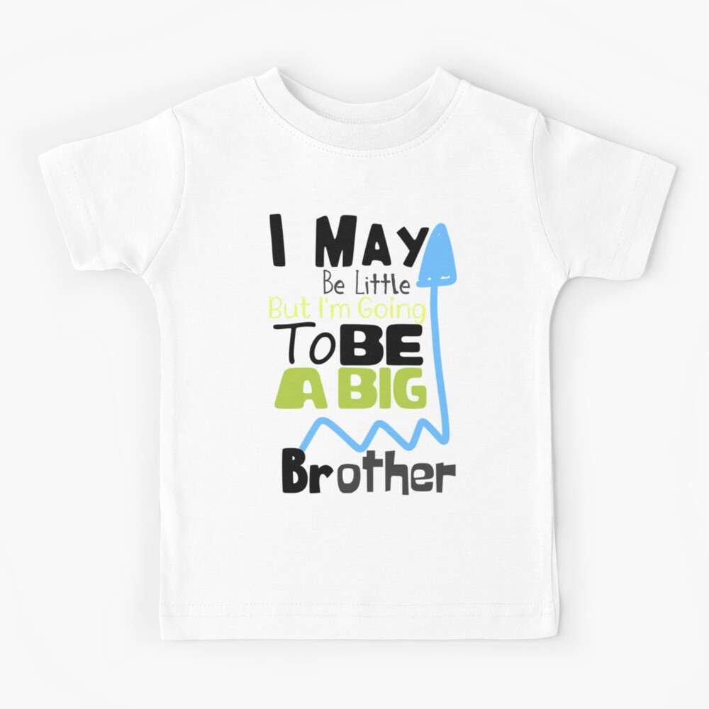 im a big brother t shirt