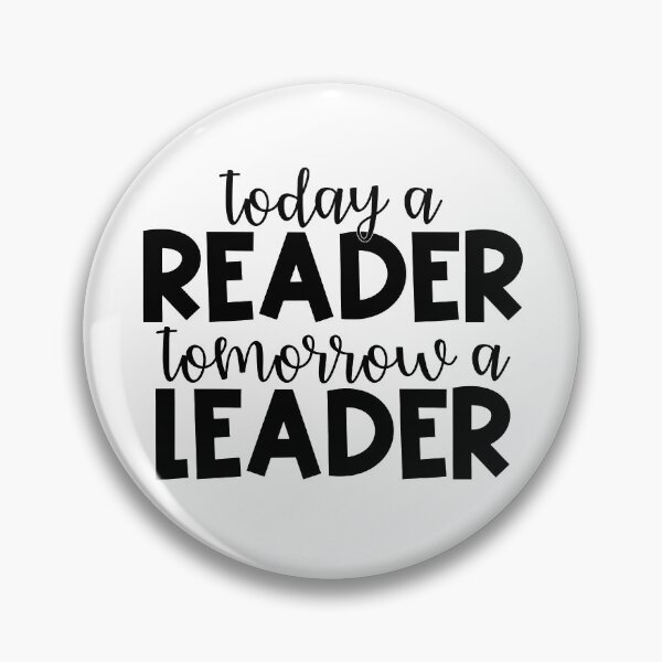 Item preview, Today a Reader, Tomorrow a Leader designed and sold by Julia Masur.