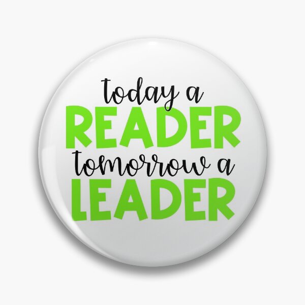 Item preview, Today a Reader, Tomorrow a Leader designed and sold by Julia Masur.