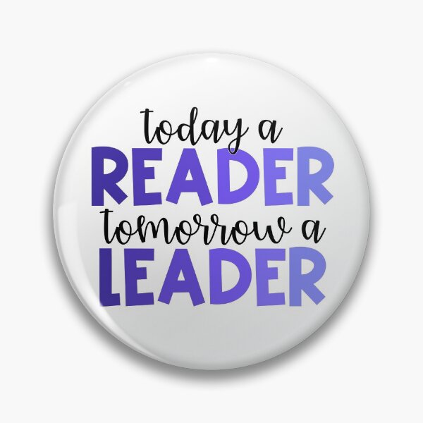 Item preview, Today a Reader, Tomorrow a Leader designed and sold by Julia Masur.