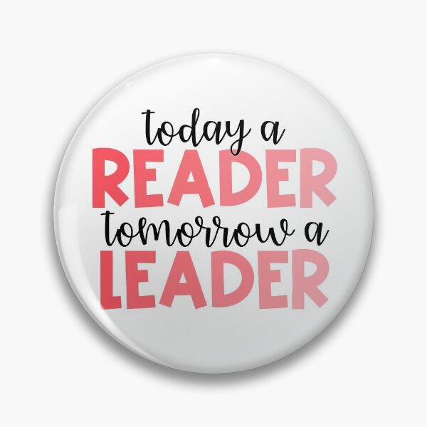 Item preview, Today a Reader, Tomorrow a Leader designed and sold by Julia Masur.
