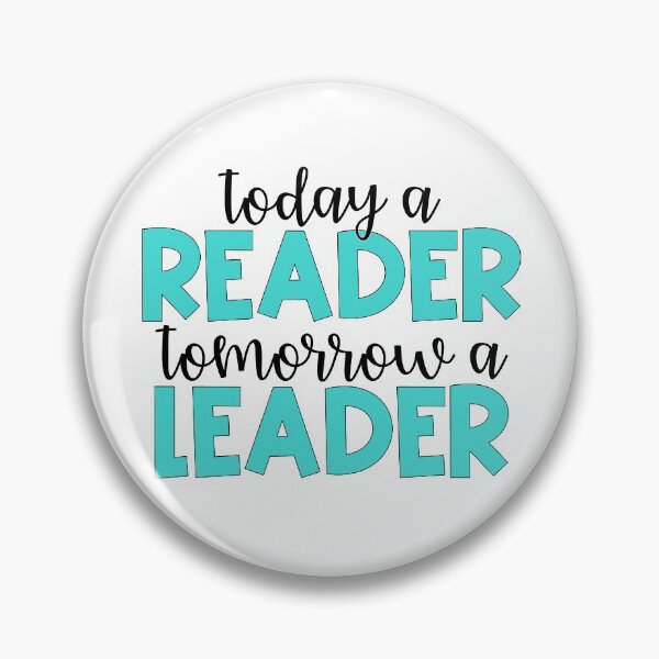 Item preview, Today a Reader, Tomorrow a Leader designed and sold by Julia Masur.