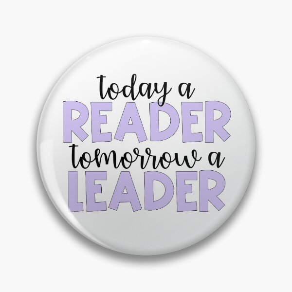 Item preview, Today a Reader, Tomorrow a Leader designed and sold by Julia Masur.