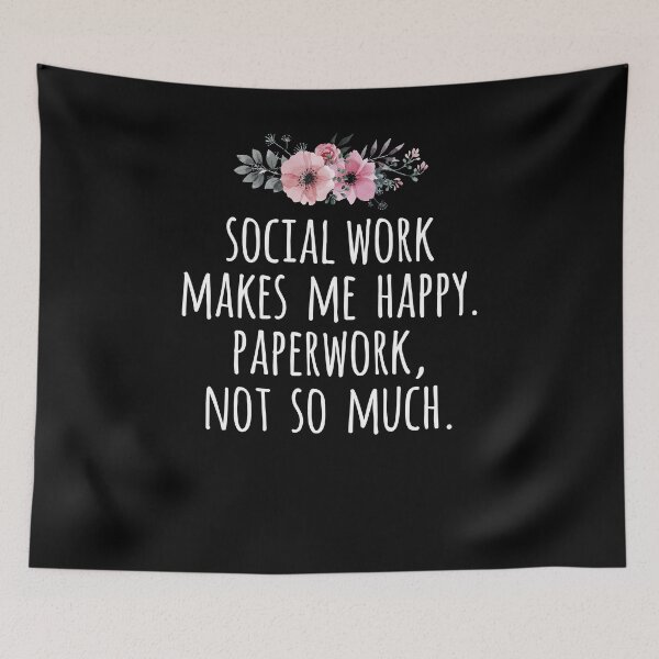 Item preview, Social Work Makes me Happy Paperwork Not So Much designed and sold by Ripper19.