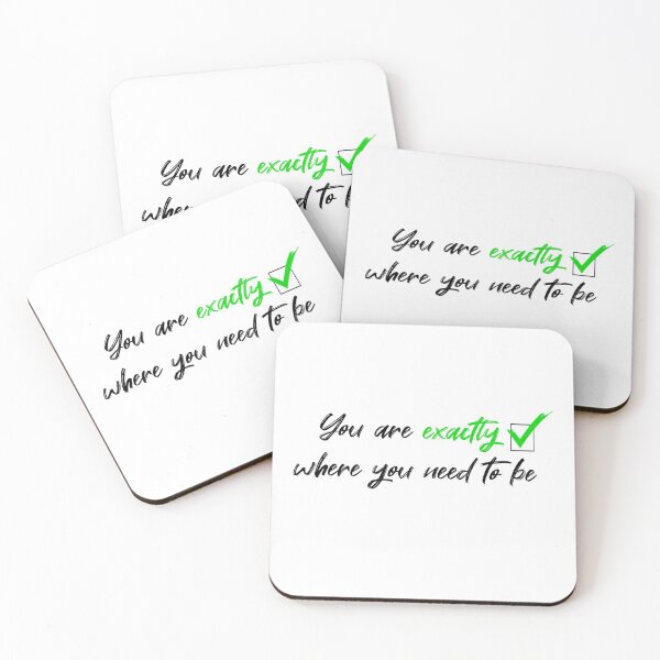 Item preview,  You are exactly where you need to be designed and sold by Hakimy Design.