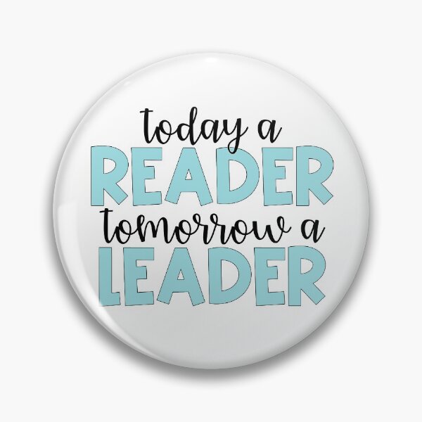Item preview, Today a Reader, Tomorrow a Leader designed and sold by Julia Masur.