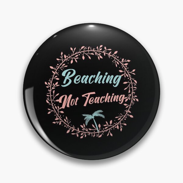 Item preview, Beaching Not Teaching , Funny Teacher ,Gift For Teacher, Summer Teacher Shirt, Teacher Gift, School Teacher Shirt designed and sold by Naufaal.