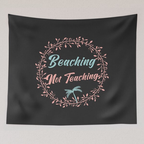 Item preview, Beaching Not Teaching , Funny Teacher ,Gift For Teacher, Summer Teacher Shirt, Teacher Gift, School Teacher Shirt designed and sold by Naufaal.