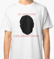 Dermot Hugs Classic T-Shirt