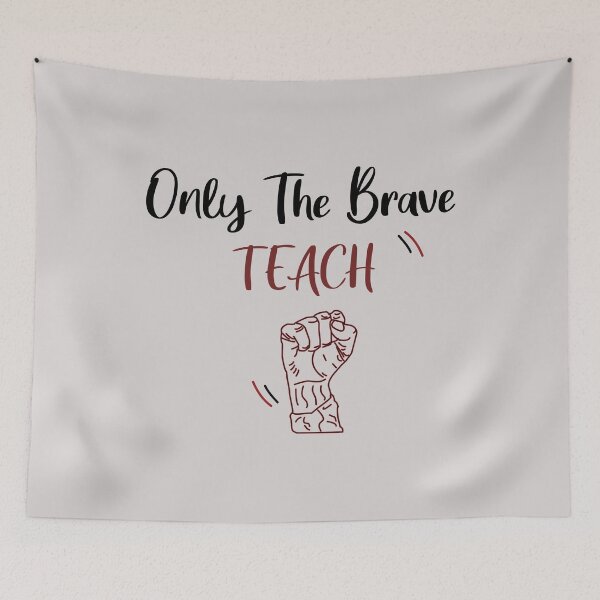 Item preview,  Only The Brave Teach, Funny Teacher Shirt,  Teacher Shirts,Back to School Shirt, Teacher Gifts, Teacher Appreciation designed and sold by Naufaal.