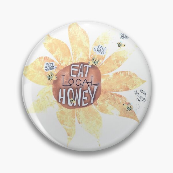 Item preview, Local honey is yummy designed and sold by BePositivity.