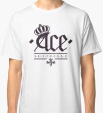 Ace, Sheffield - Crowning Glory Tee Classic T-Shirt