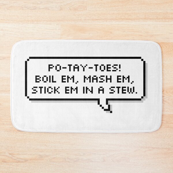 Item preview, Po-Tay-Toes, Boil 'Em, Mash 'Em Pixel Speech Bubble designed and sold by Lemon  Merch.
