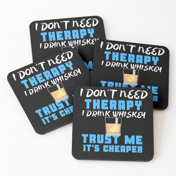 Item preview, I Don't Need Therapy I Drink Whiskey Trust Me It's Cheaper designed and sold by juniperdesign.