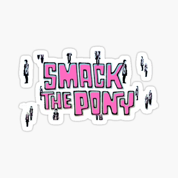 Smack The Pony - classic 90s-00s comedy Sticker