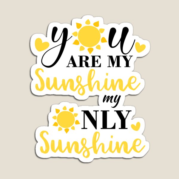 Item preview, You are My Sunshine My Only Sunshine Gift  designed and sold by PupnkittyMania ⭐⭐⭐⭐⭐.
