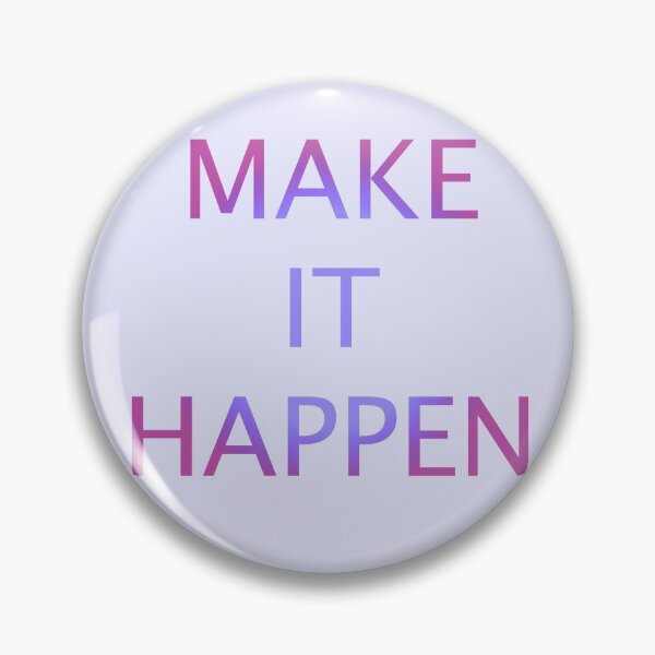 Item preview, Make it Happen blue pink purple designed and sold by paigeaquarius.