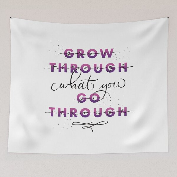 Item preview, Grow Through what you Go Through designed and sold by MaddysArts.