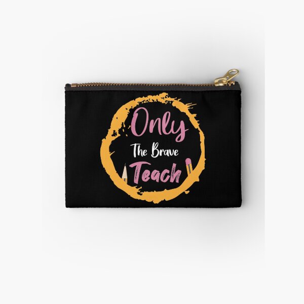 Item preview, Only The Brave Teach, Funny Teacher ,  Teacher ,Back to School , Teacher Gifts, Teacher Appreciation designed and sold by Naufaal.