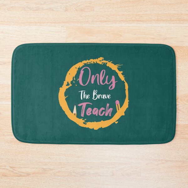 Item preview, Only The Brave Teach, Funny Teacher ,  Teacher ,Back to School , Teacher Gifts, Teacher Appreciation designed and sold by Naufaal.