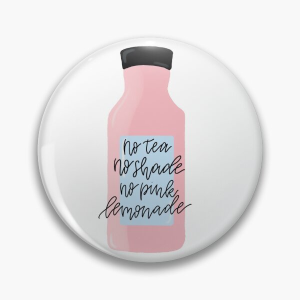 Item preview, no tea no shade no pink lemonade designed and sold by emilyanne98.