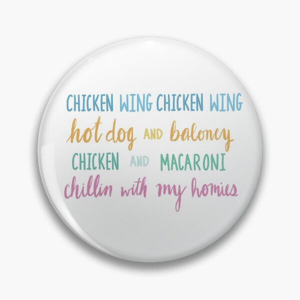 Item preview, Chicken Wing Chicken Wing Hot Dog and Baloney Chicken and Macaroni Chillin With My Homies designed and sold by cmcreativess.