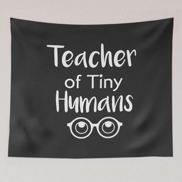 Item preview, Teacher of Tiny Humans , Funny Teacher , Teacher , Gift for Teacher designed and sold by Naufaal.