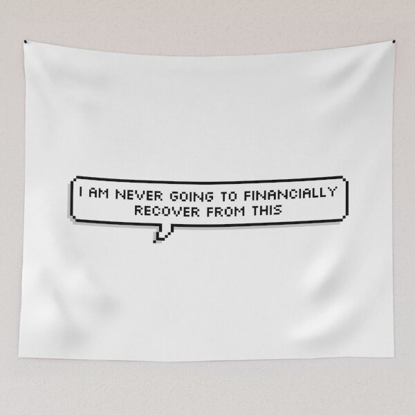 Item preview, I am Never Going to Financially Recover From This Pixel Speech Bubble designed and sold by Lemon  Merch.