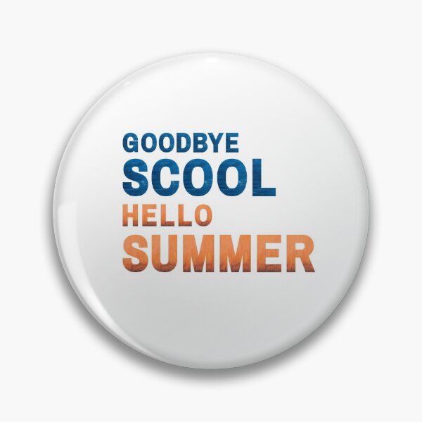 Item preview, Goodbye School Hello Summer designed and sold by B3N-arts.